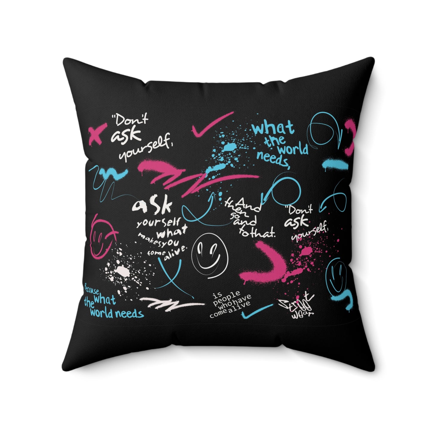 Urban Graffiti Art Quote Spun Polyester Square Pillow