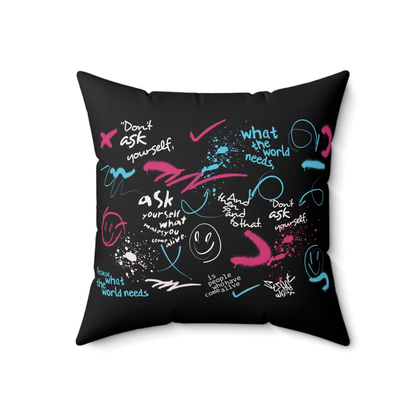 Urban Graffiti Art Quote Spun Polyester Square Pillow