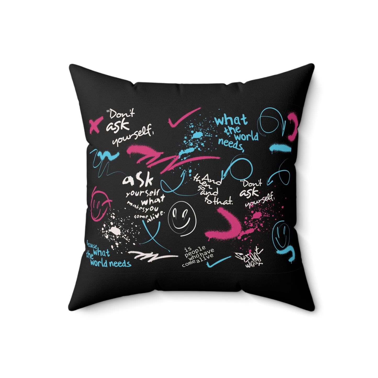 Urban Graffiti Art Quote Spun Polyester Square Pillow
