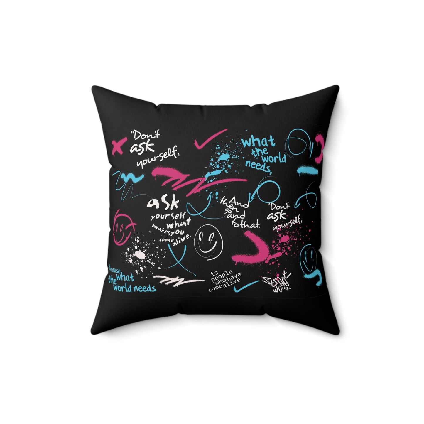 Urban Graffiti Art Quote Spun Polyester Square Pillow